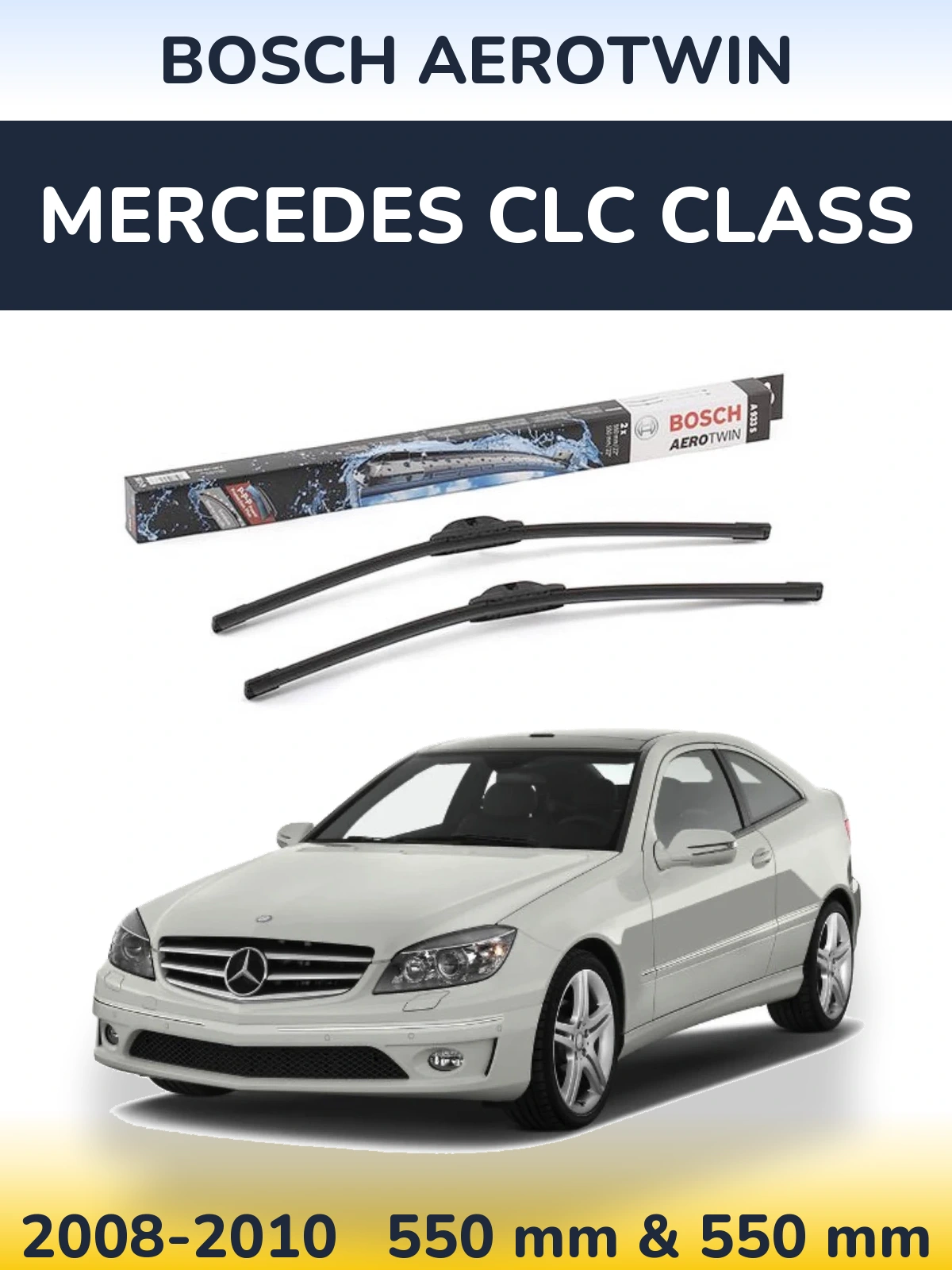 Komplet przednich wycieraczek BOSCH AeroTwin 550 & 550 mm do Mercedes Klasa CLC 2008-2010