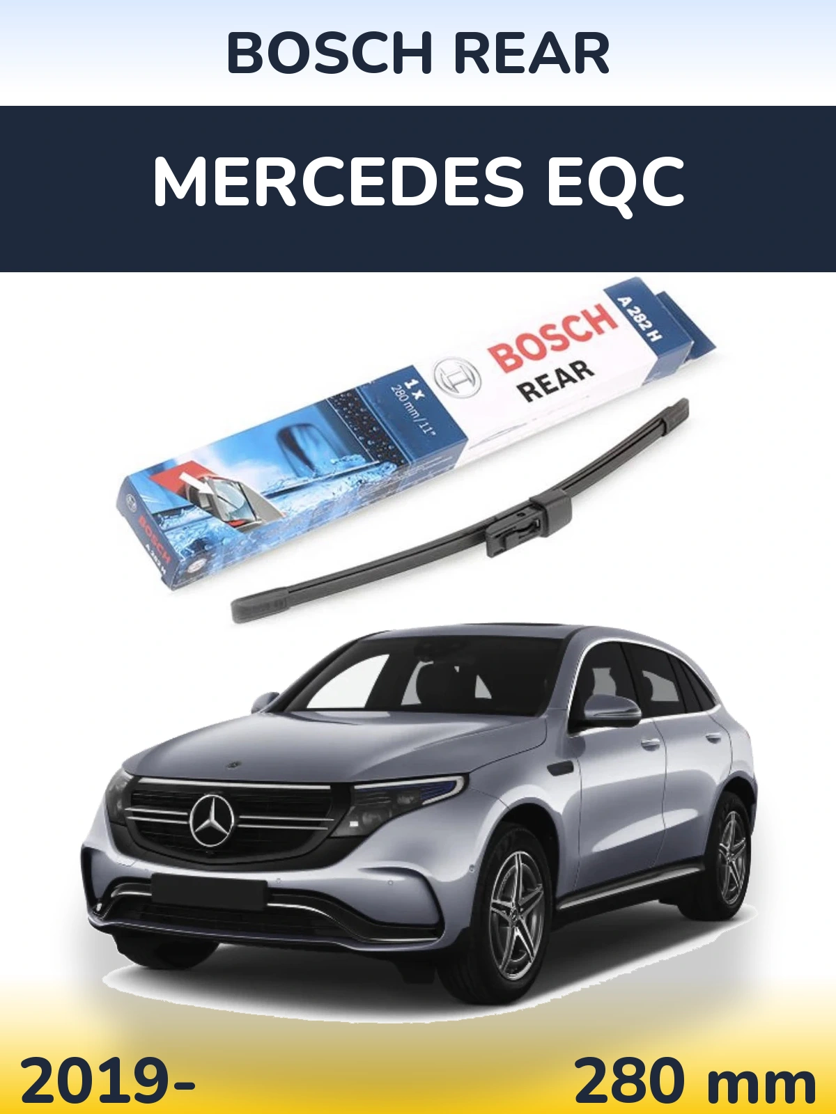Rear wiper blade BOSCH Rear 280 mm for Mercedes EQC 2019-2026
