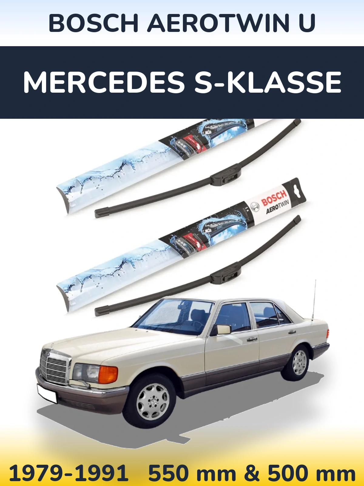 Front wiper blade set BOSCH AeroTwin U 550 & 500 mm for Mercedes S-Klasse 1979-1991