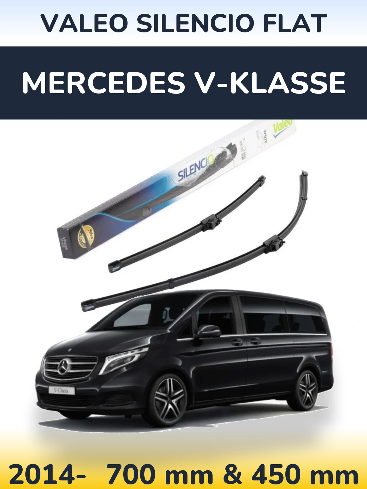 Front wiper blade set Valeo Silencio Flat 700 & 450 mm for Mercedes V-Klasse 2014-2026