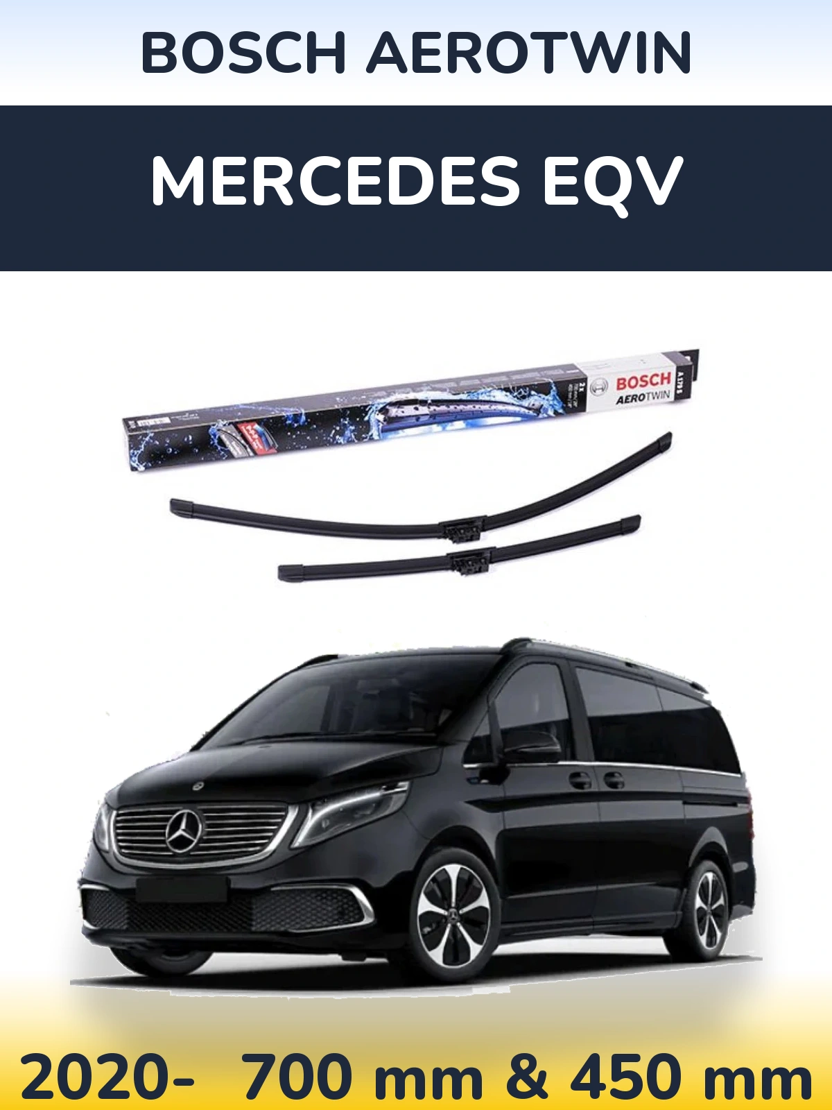 Front wiper blade set BOSCH AeroTwin 700 & 450 mm for Mercedes EQV 2020-2026