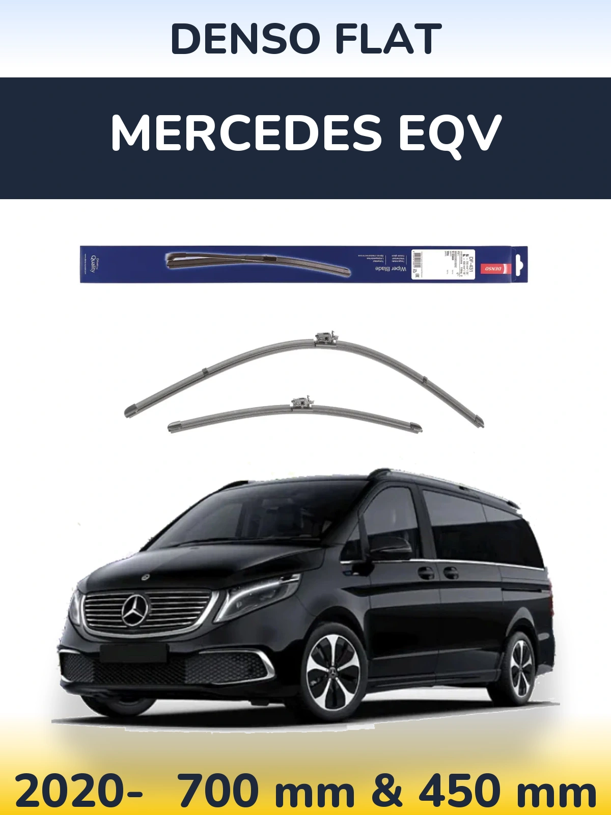 Front wiper blade set Denso Flat 700 & 450 mm for Mercedes EQV 2020-2026