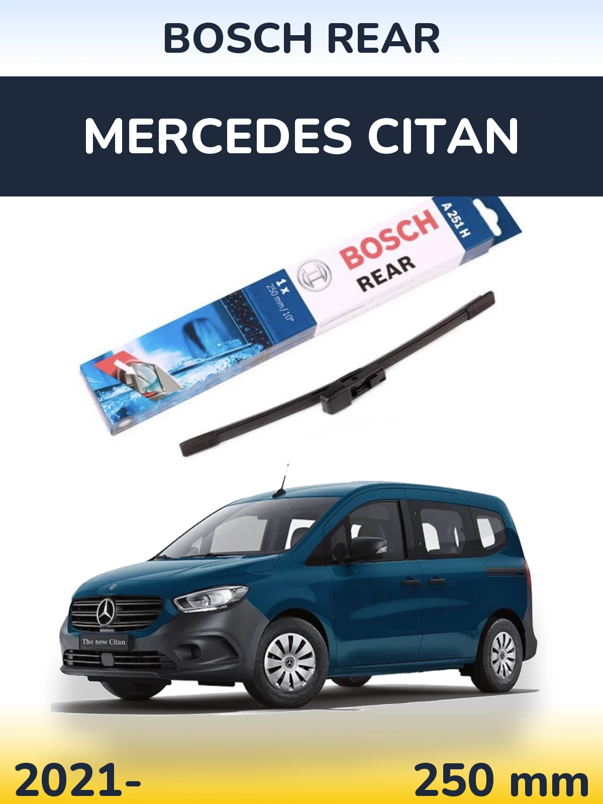Задний дворник BOSCH Rear 250 мм для Mercedes Citan 2021-2026