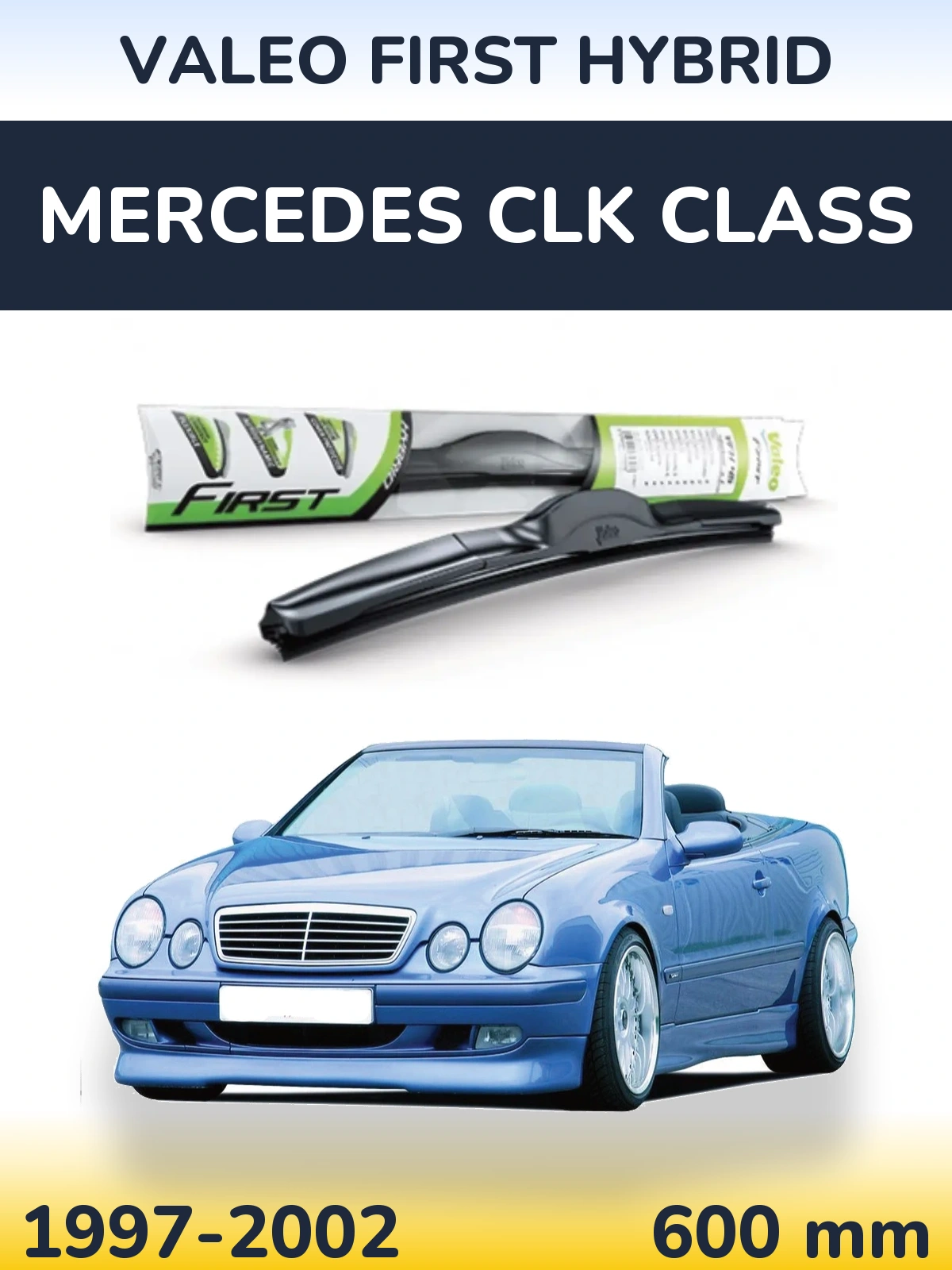 Передня щітка Valeo First Hybrid 600 мм для Mercedes CLK Class 1997-2002