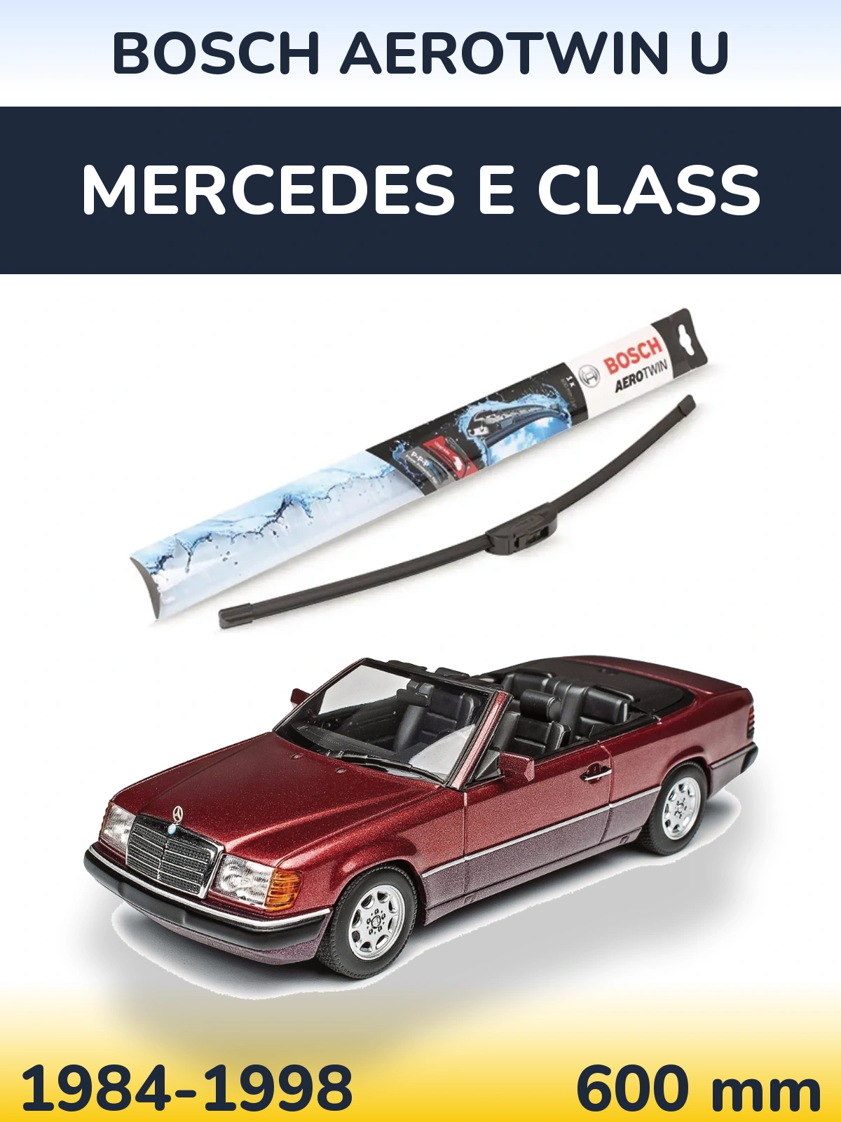 Передня щітка BOSCH AeroTwin U 600 мм для Mercedes E Class 1984-1998