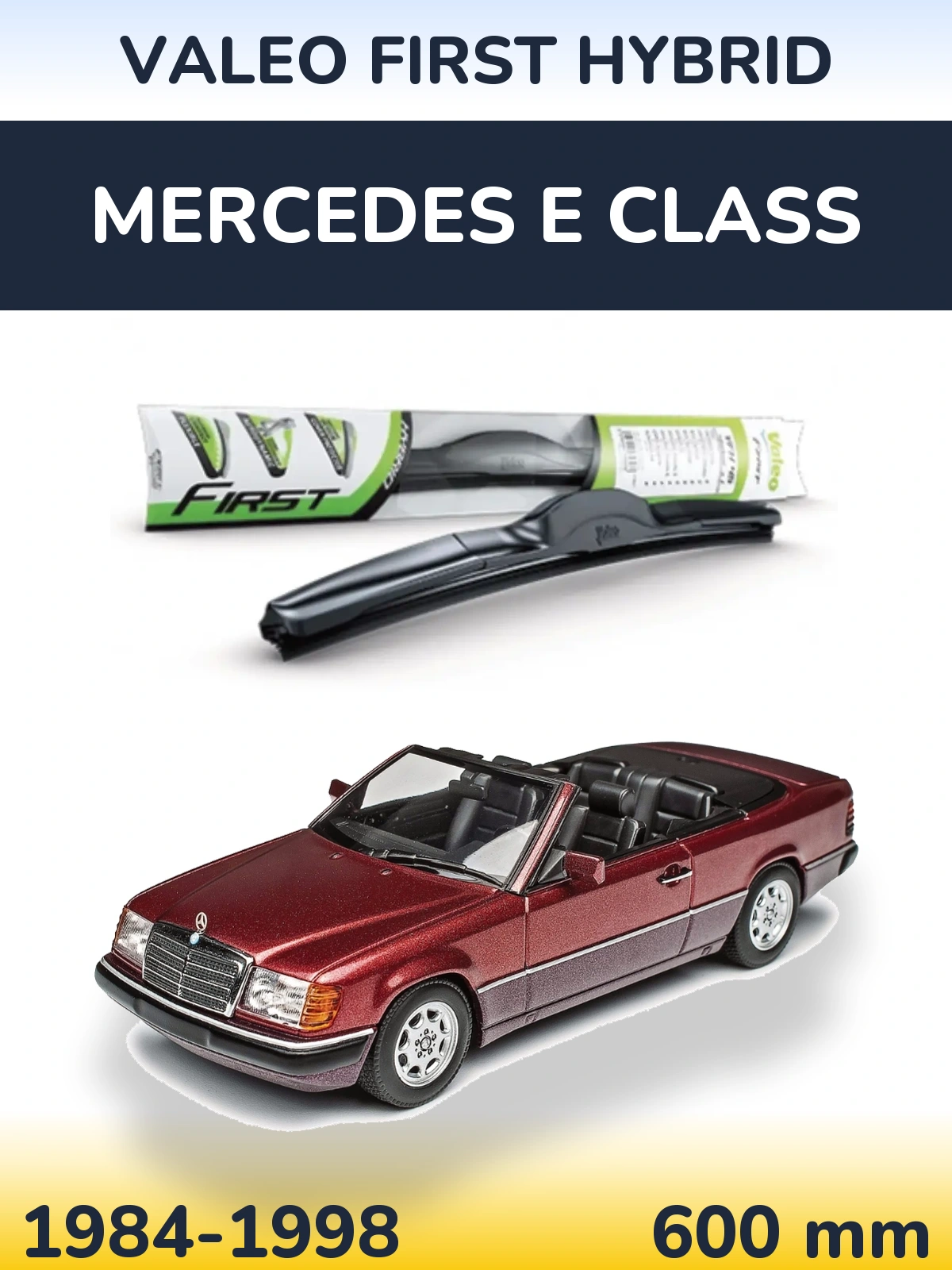 Przednia wycieraczka Valeo First Hybrid 600 mm do Mercedes Klasa E 1984-1998