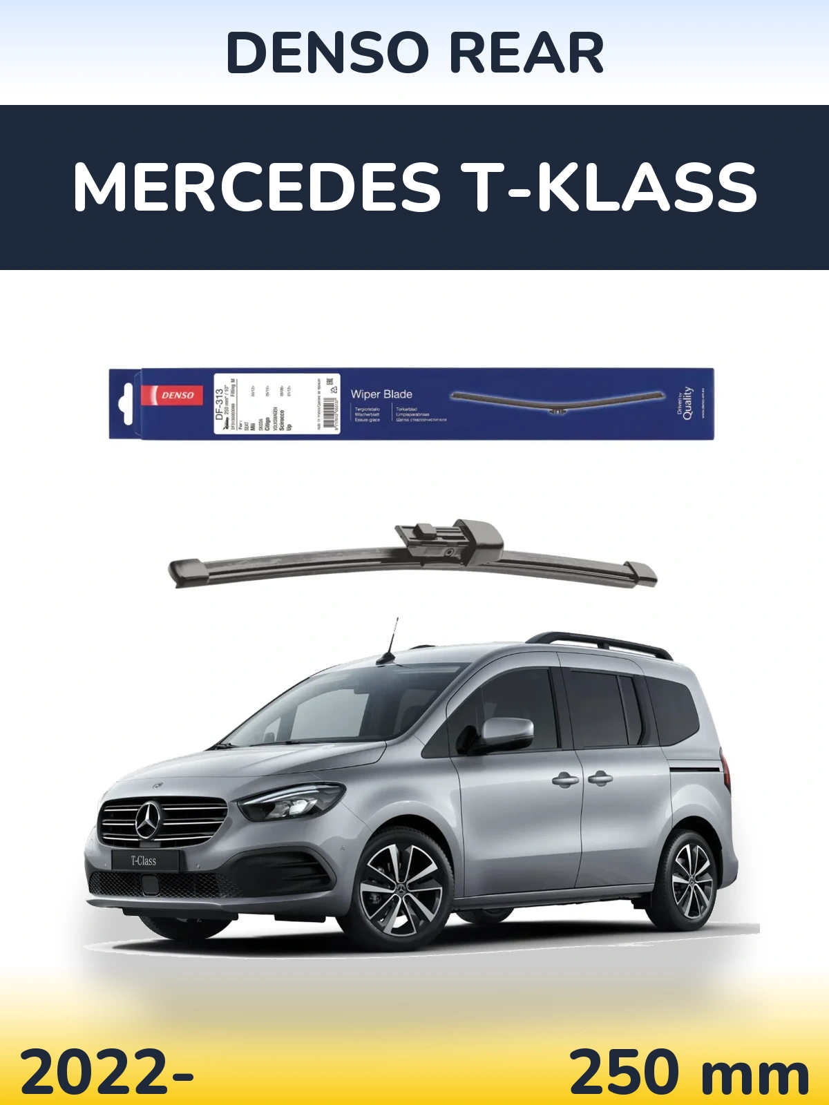 Задня щітка Denso Rear 250 мм для Mercedes T-Klass 2022-2026