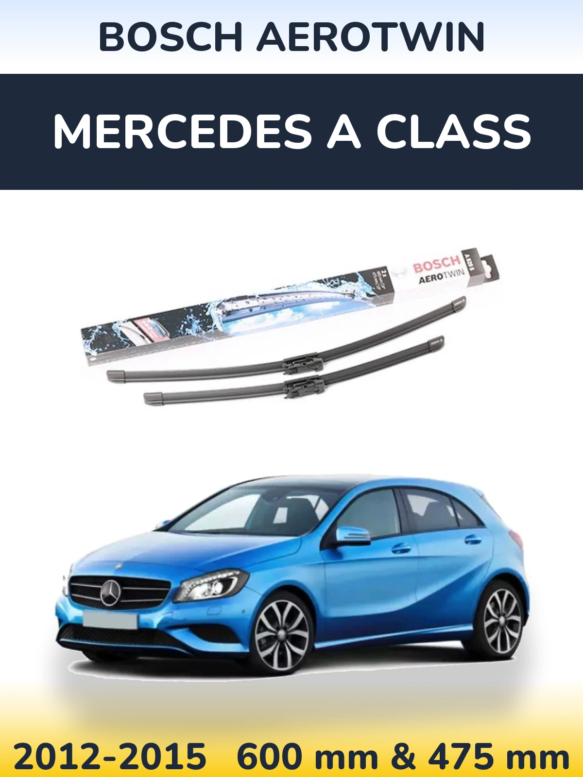 Комплект передніх щіток BOSCH AeroTwin 600 & 475 мм для Mercedes A Class 2012-2015