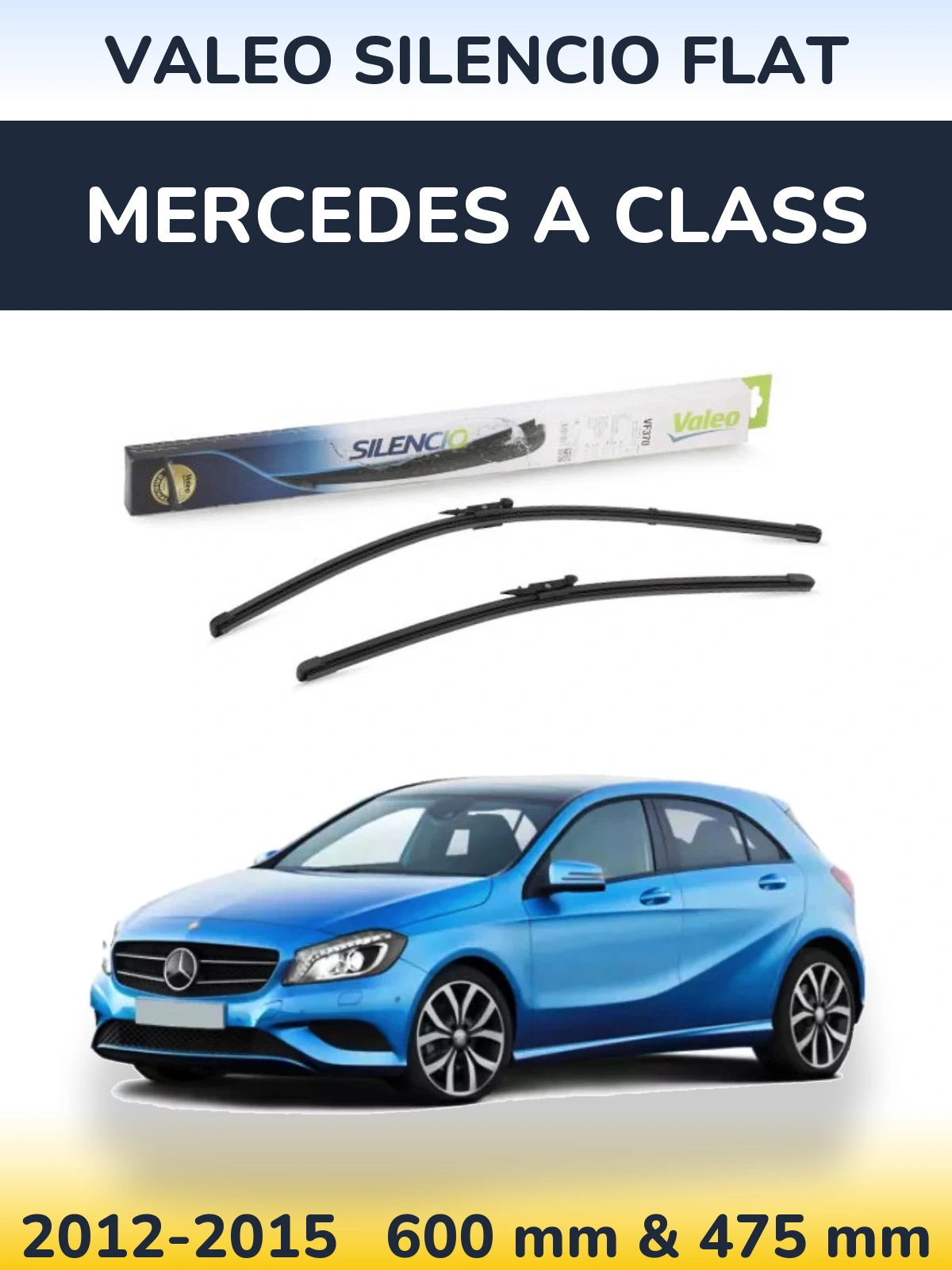 Комплект передніх щіток Valeo Silencio Flat 600 & 475 мм для Mercedes A Class 2012-2015