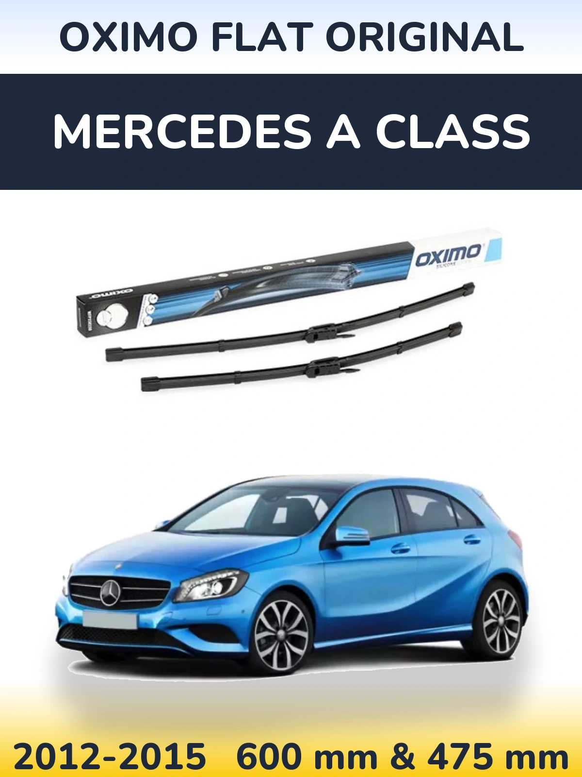 Комплект передніх щіток Oximo Flat Original 600 & 475 мм для Mercedes A Class 2012-2015