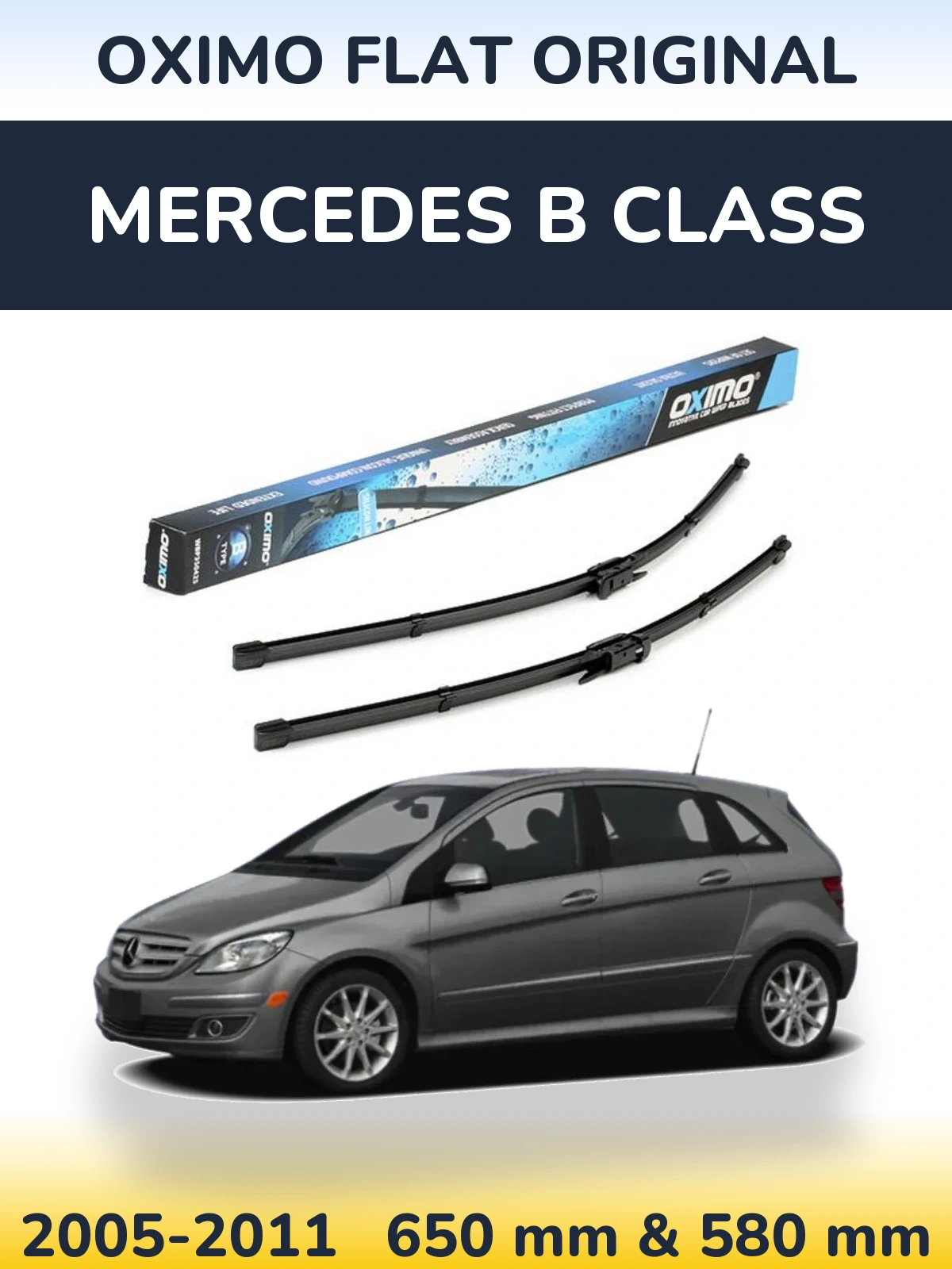 Комплект передніх щіток Oximo Flat Original 650 & 580 мм для Mercedes B Class 2005-2011