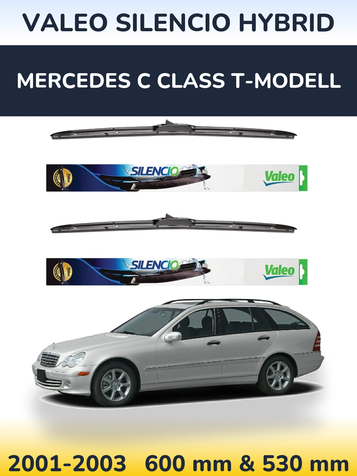 Комплект передніх щіток Valeo Silencio Hybrid 600 & 530 мм для Mercedes C Class T-Модельl 2001-2003