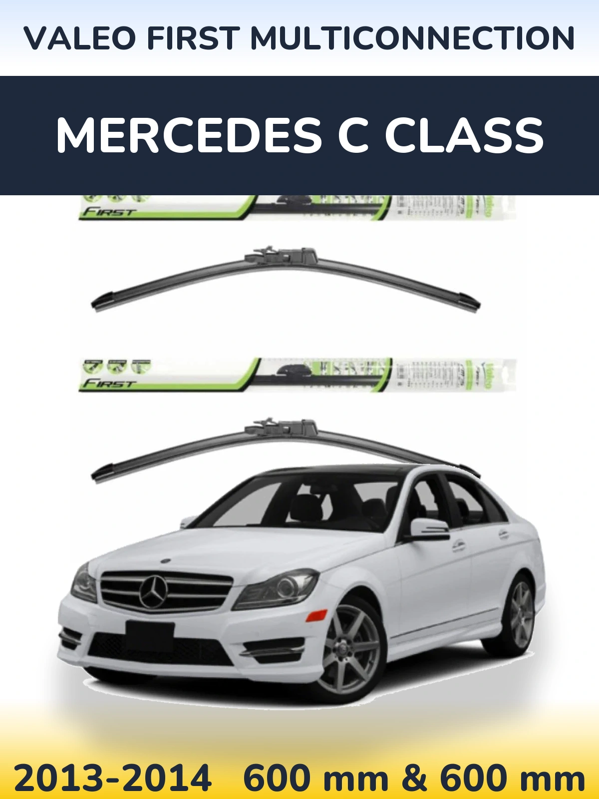 Komplet przednich wycieraczek Valeo First MultiConnection 600 & 600 mm do Mercedes Klasa C 2013-2014