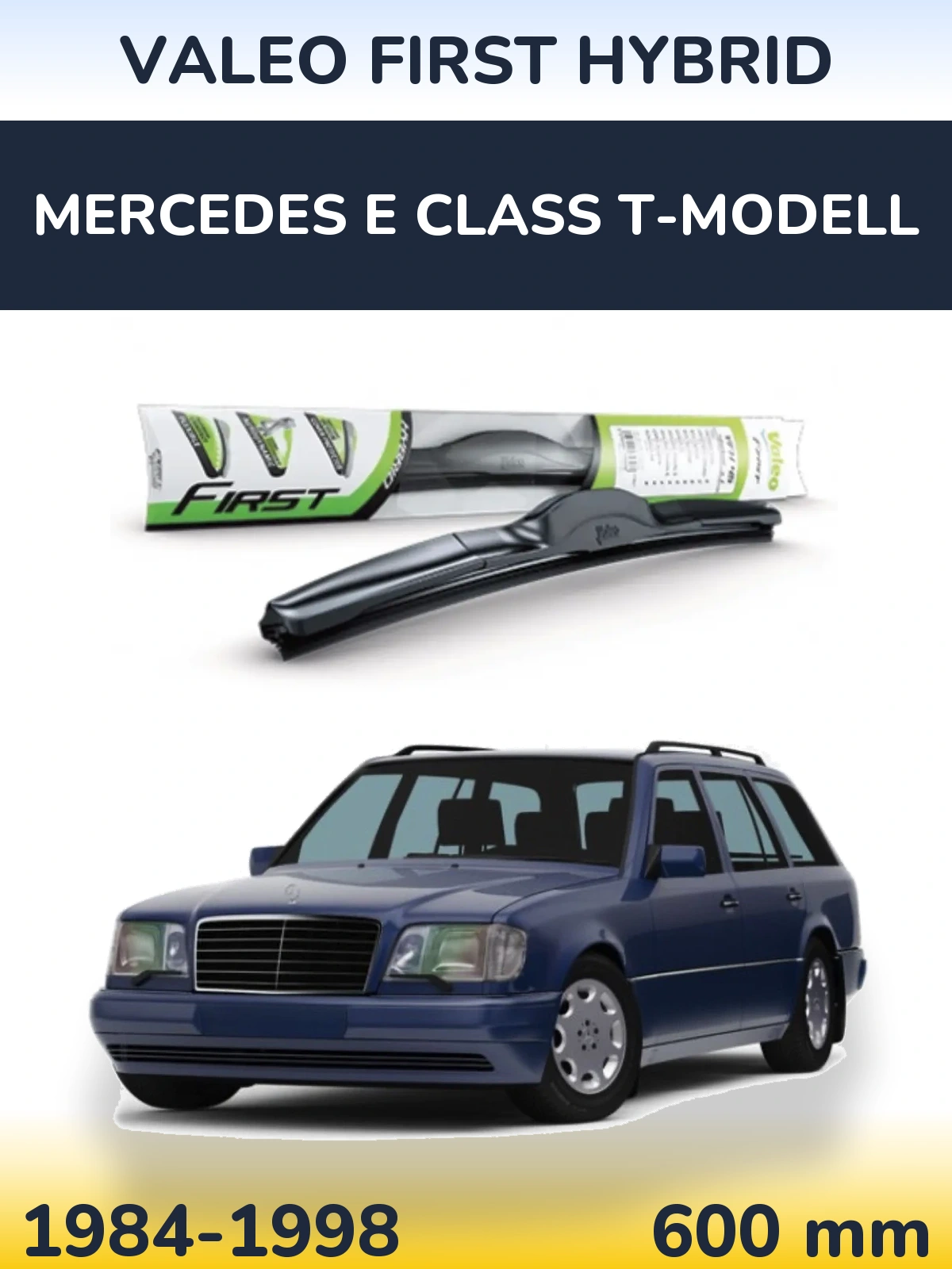 Передний дворник Valeo First Hybrid 600 мм для Mercedes E Class T-Модельl 1984-1998