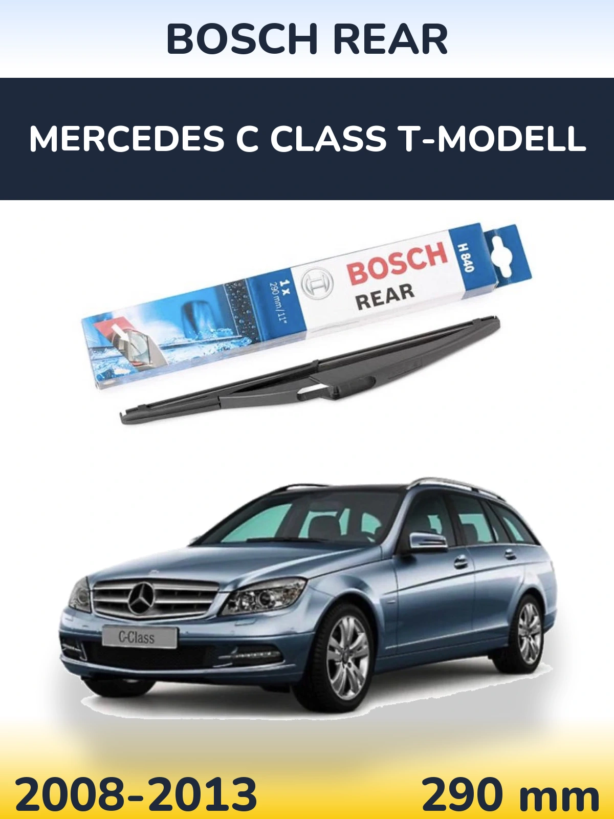 Rear wiper blade BOSCH Rear 290 mm for Mercedes C Class T-Modell 2008-2013