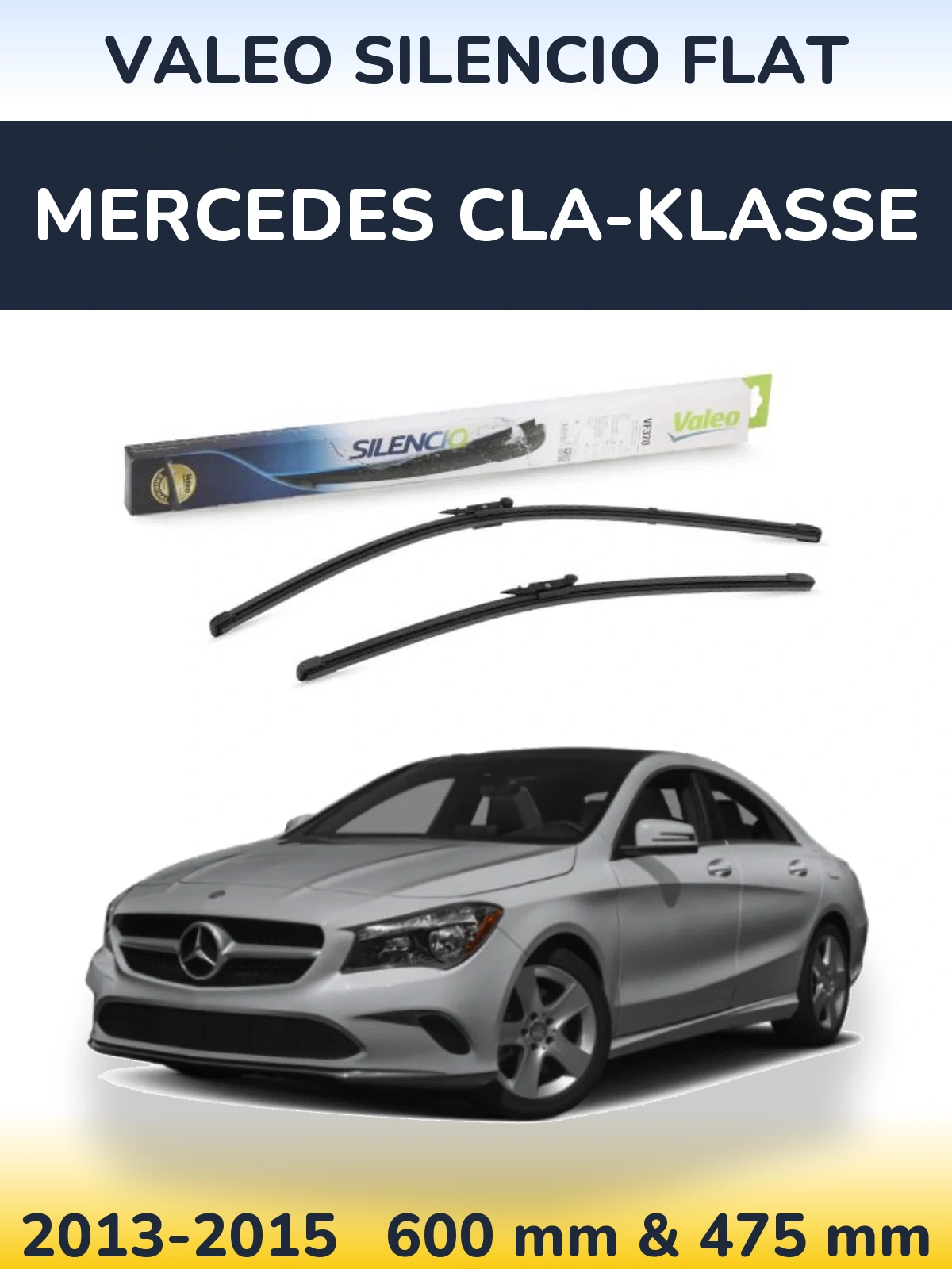 Комплект передніх щіток Valeo Silencio Flat 600 & 475 мм для Mercedes CLA-Klasse 2013-2015