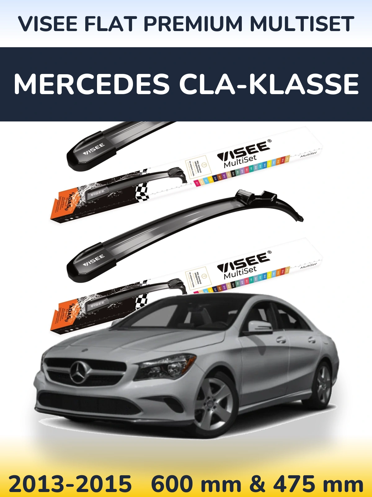 Komplet przednich wycieraczek VISEE FLAT PREMIUM MultiSet 600 & 475 mm do Mercedes CLA-Klasse 2013-2015