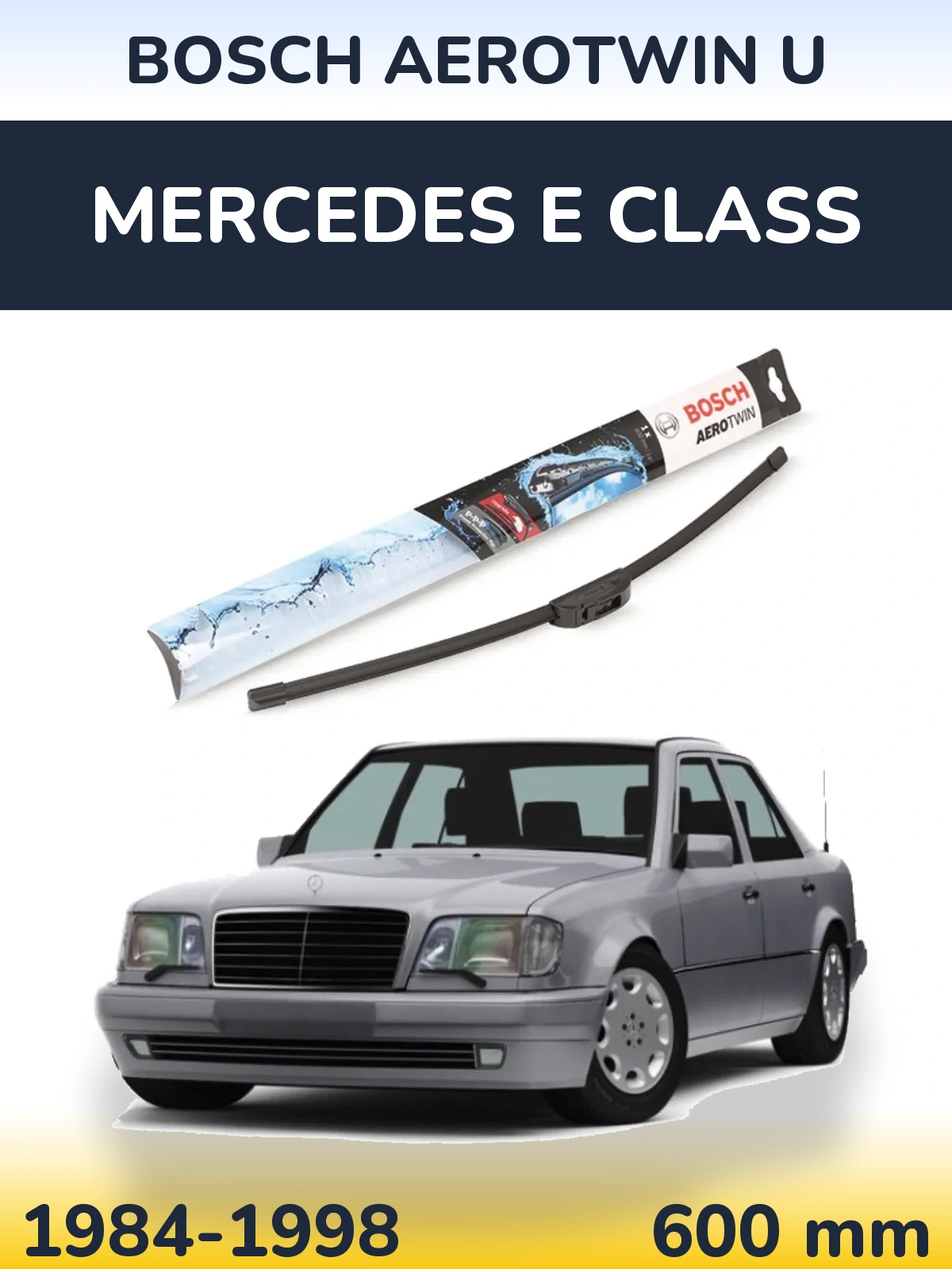 Передний дворник BOSCH AeroTwin U 600 мм для Mercedes E Class 1984-1998