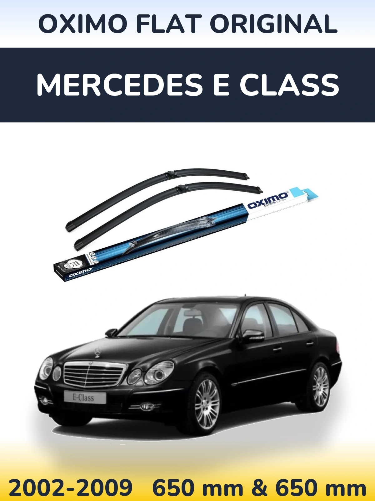 Front wiper blade set Oximo Flat Original 650 & 650 mm for Mercedes E Class 2002-2009