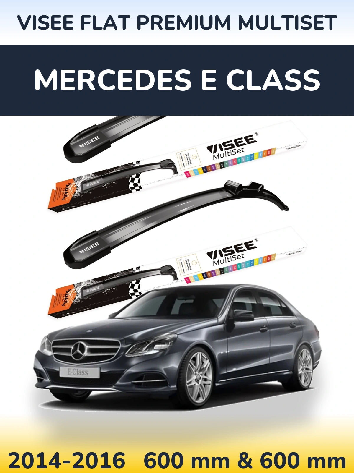 Front wiper blade set VISEE FLAT PREMIUM MultiSet 600 & 600 mm for Mercedes E Class 2014-2016