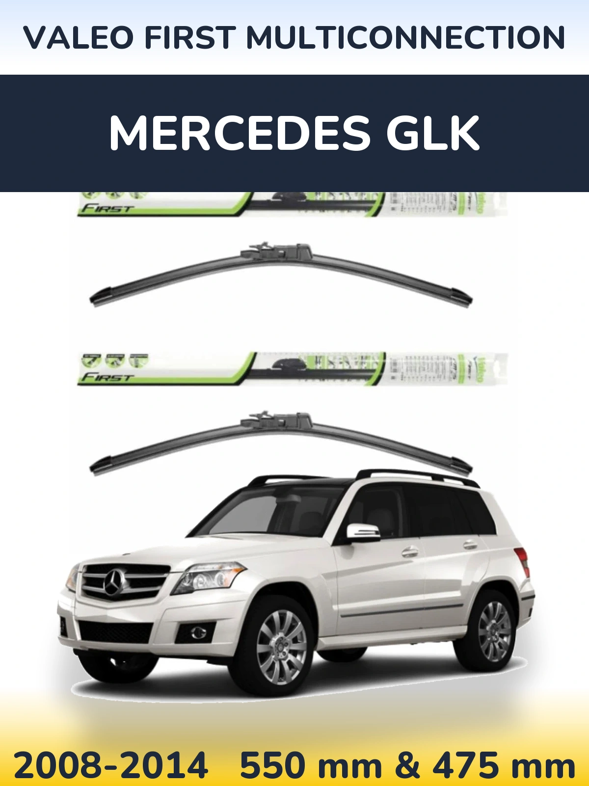 Комплект передних дворников Valeo First MultiConnection 550 & 475 мм для Mercedes GLK 2008-2014