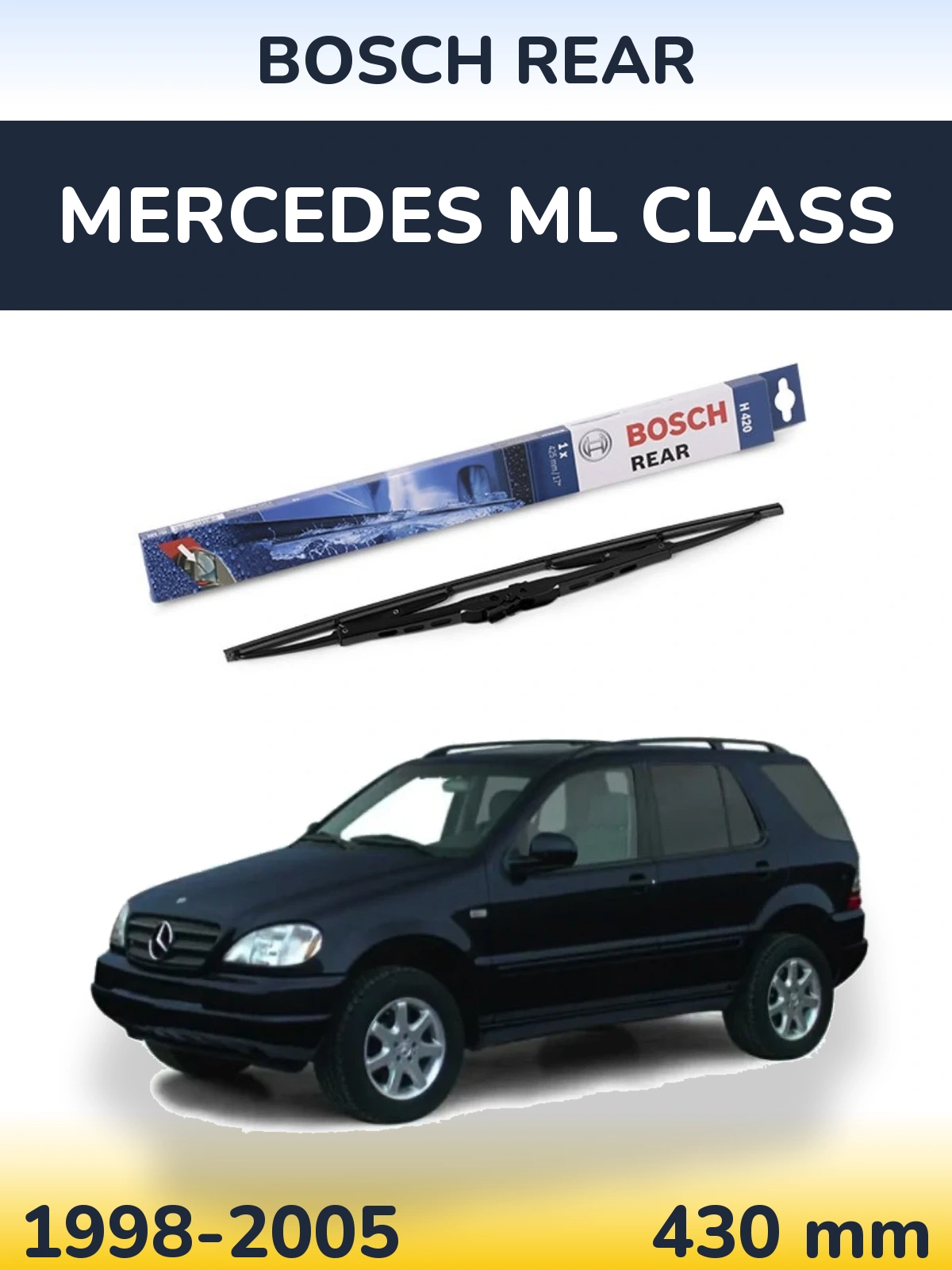 Задня щітка BOSCH Rear 425 мм для Mercedes ML Class 1998-2005