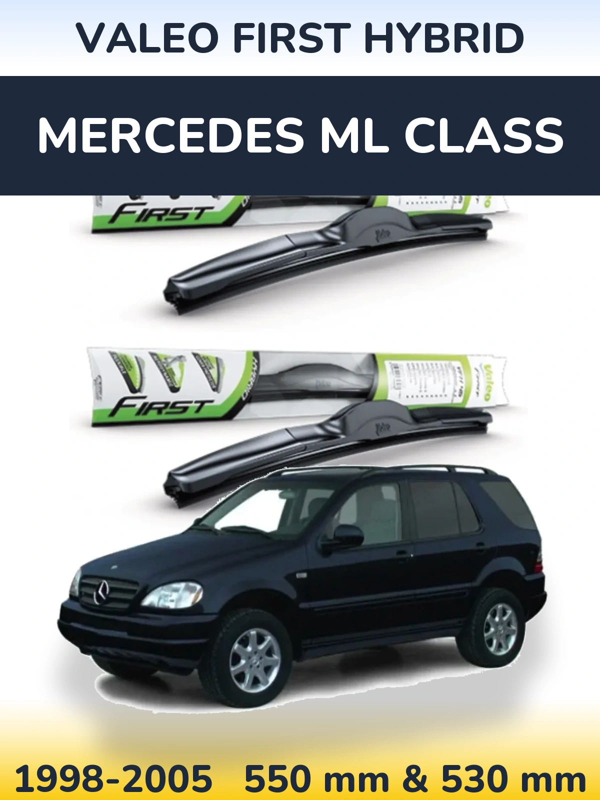Комплект передніх щіток Valeo First Hybrid 550 & 530 мм для Mercedes ML Class 1998-2005