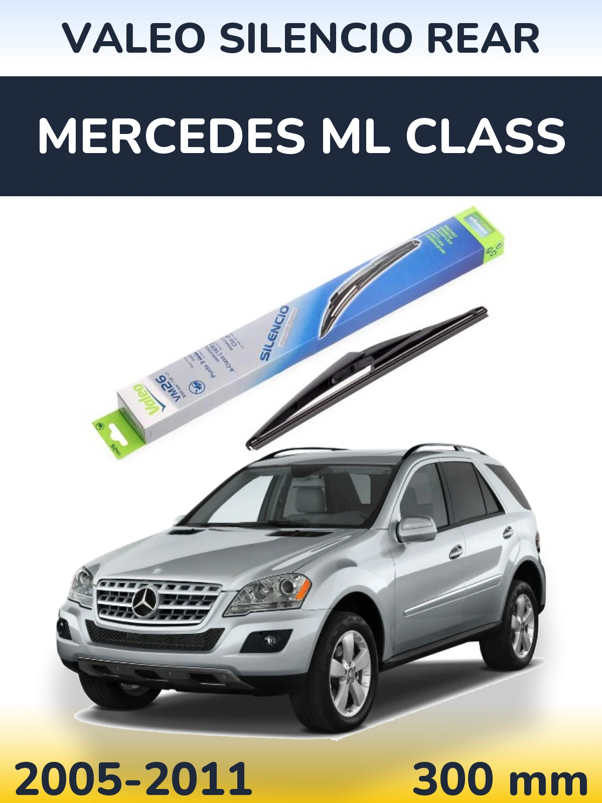Задний дворник Valeo Silencio Rear 300 мм для Mercedes ML Class 2005-2011
