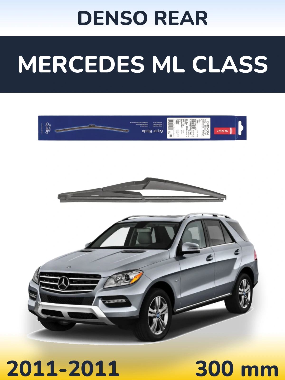Tylna wycieraczka Denso Rear 300 mm do Mercedes Klasa ML 2011-2011