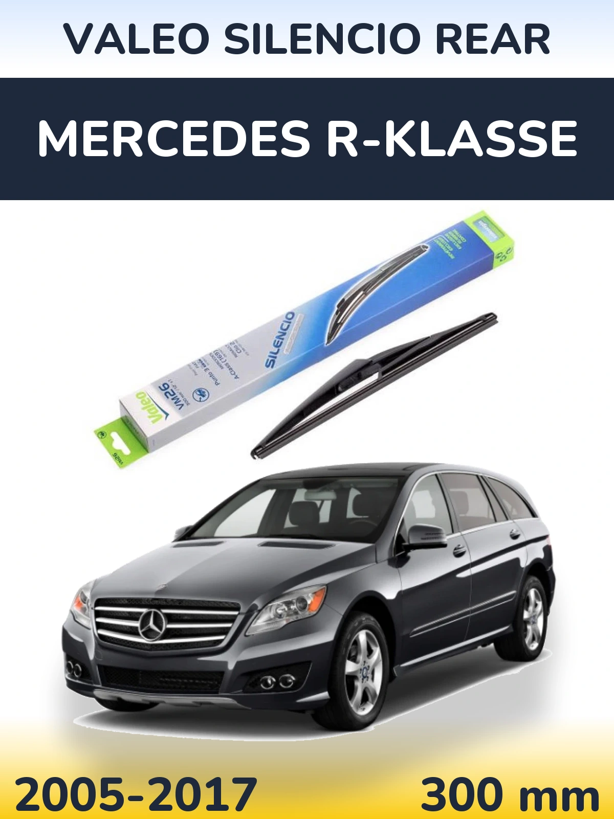 Задний дворник Valeo Silencio Rear 300 мм для Mercedes R-Klasse 2005-2017