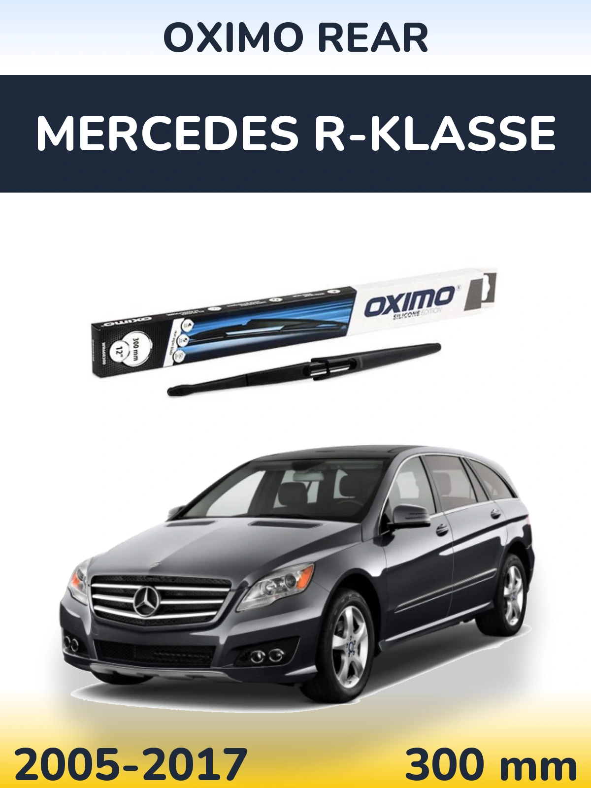 Rear wiper blade Oximo Rear 300 mm for Mercedes R-Klasse 2005-2017