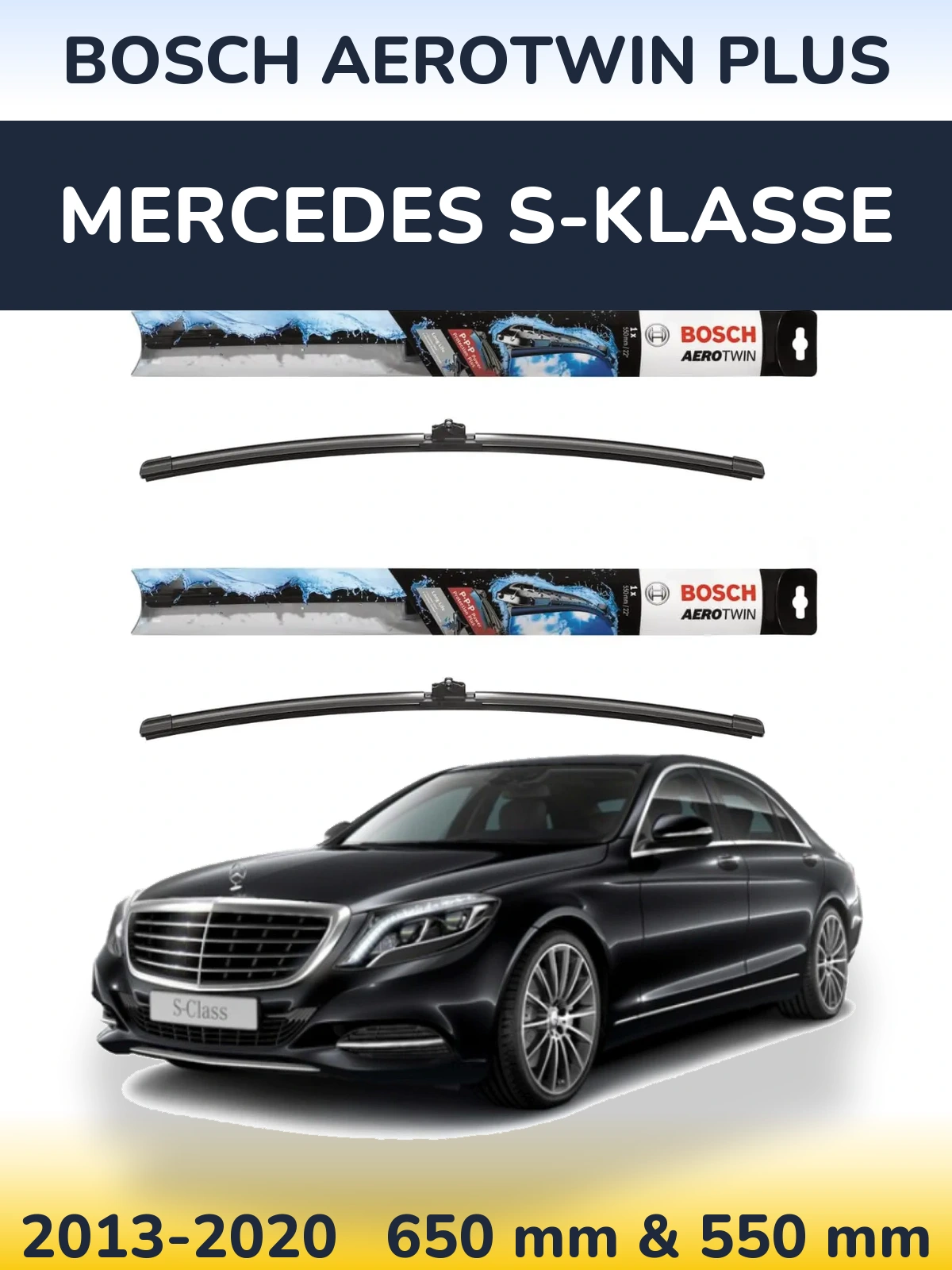 Front wiper blade set BOSCH AeroTwin Plus 650 & 550 mm for Mercedes S-Klasse 2013-2020