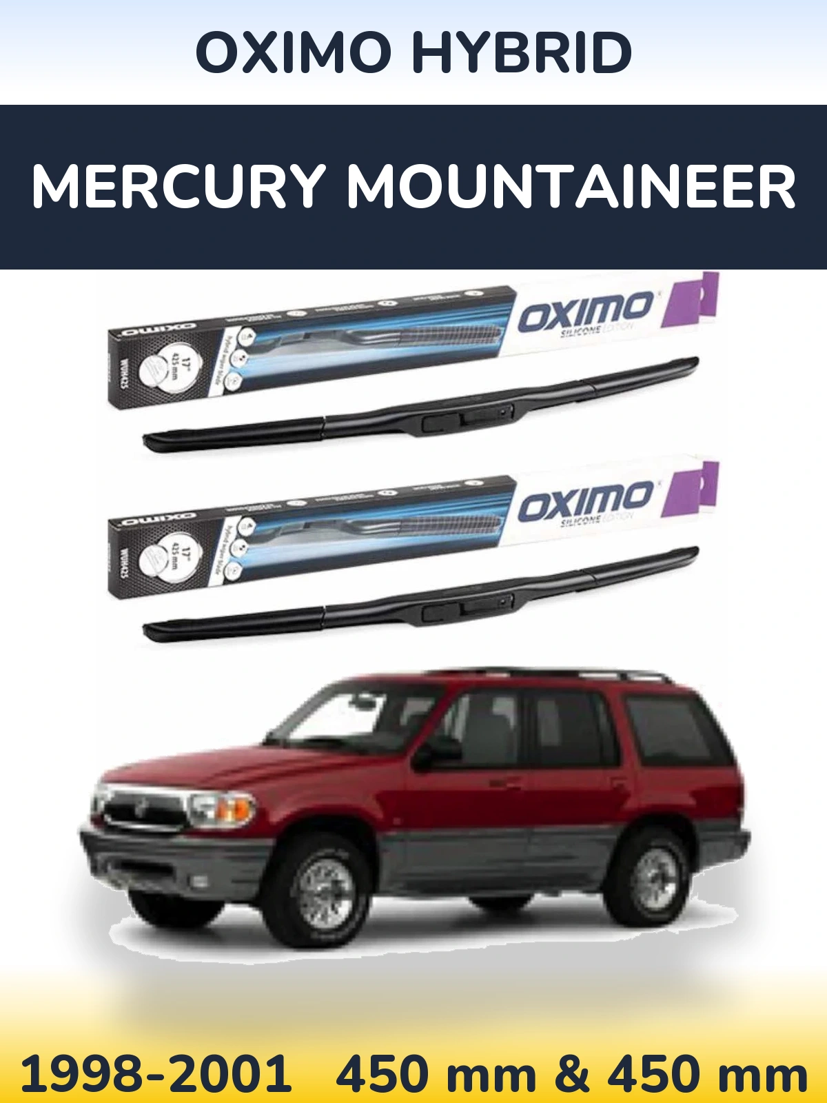 Front wiper blade set Oximo Hybrid 450 & 450 mm for Mercury Mountaineer 1998-2001
