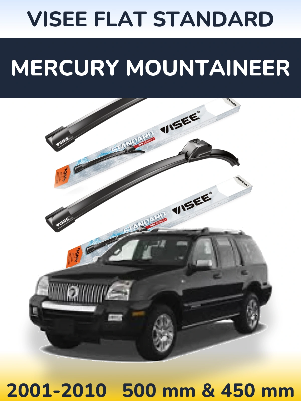 Front wiper blade set VISEE FLAT STANDARD 500 & 450 mm for Mercury Mountaineer 2001-2010