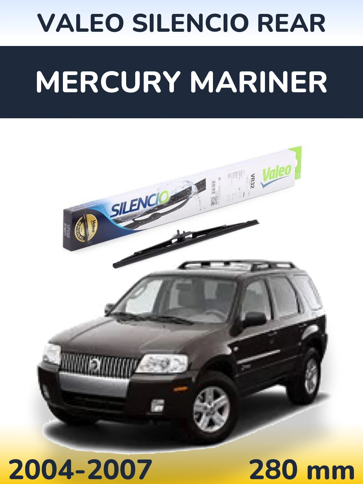 Rear wiper blade Valeo Silencio Rear 280 mm for Mercury Mariner 2004-2007