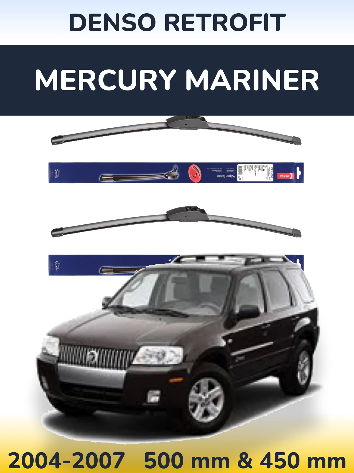 Комплект передніх щіток Denso Retrofit 500 & 450 мм для Mercury Mariner 2004-2007