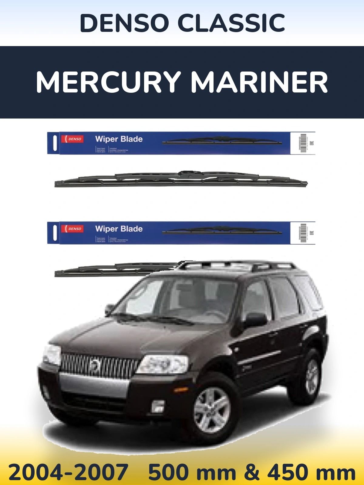 Front wiper blade set Denso Classic 500 & 450 mm for Mercury Mariner 2004-2007