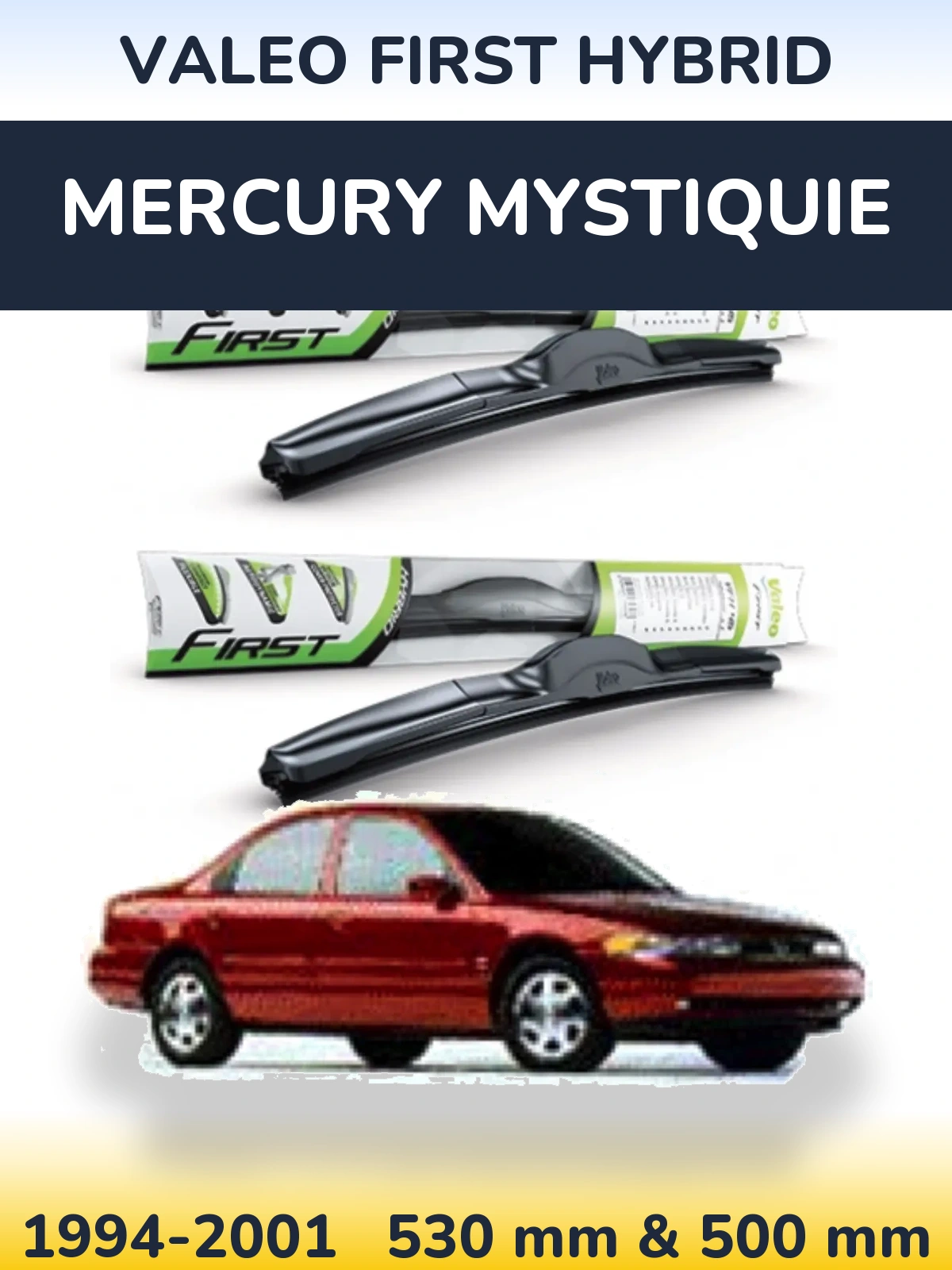 Комплект передних дворников Valeo First Hybrid 530 & 500 мм для Mercury Mystiquie 1994-2001