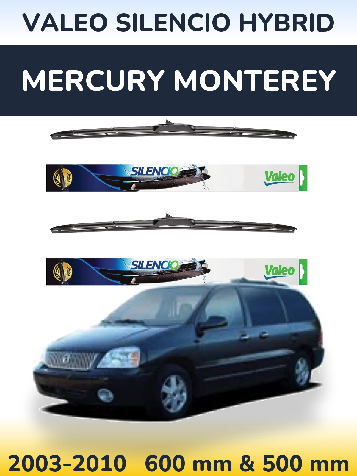 Front wiper blade set Valeo Silencio Hybrid 600 & 500 mm for Mercury Monterey 2003-2010