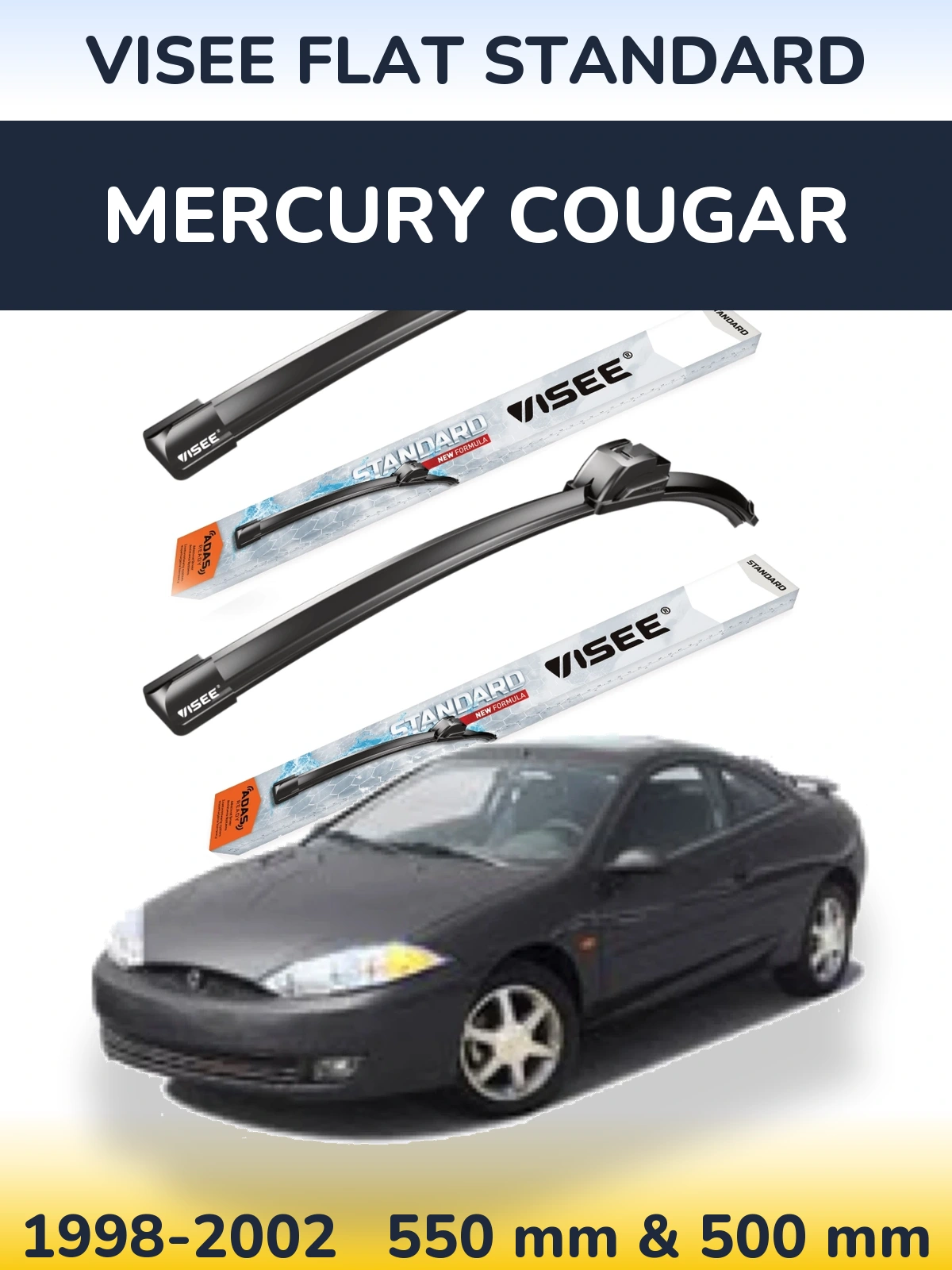 Komplet przednich wycieraczek VISEE FLAT STANDARD 550 & 500 mm do Mercury Cougar 1998-2002
