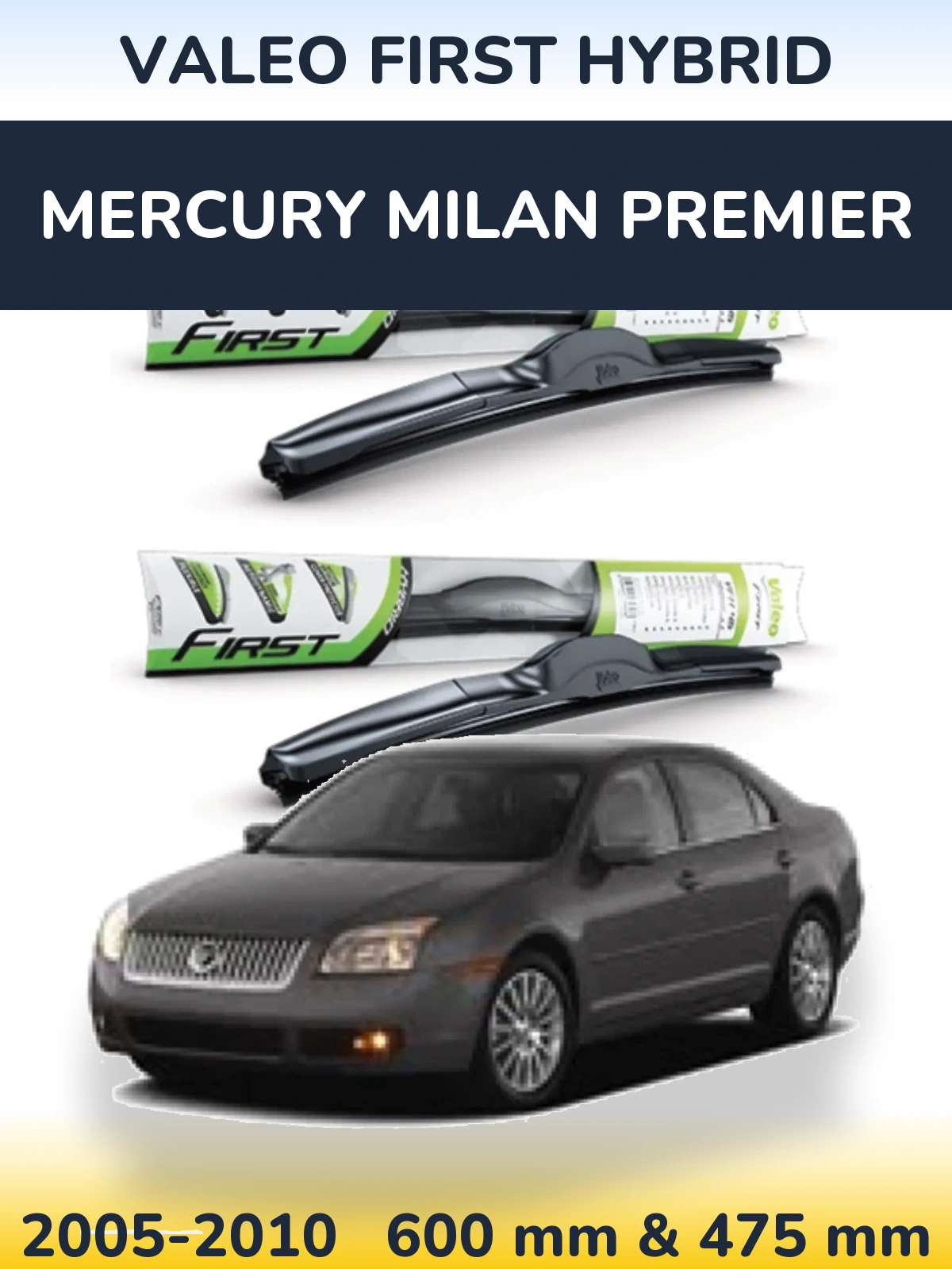 Komplet przednich wycieraczek Valeo First Hybrid 600 & 475 mm do Mercury Milan Premier 2005-2010