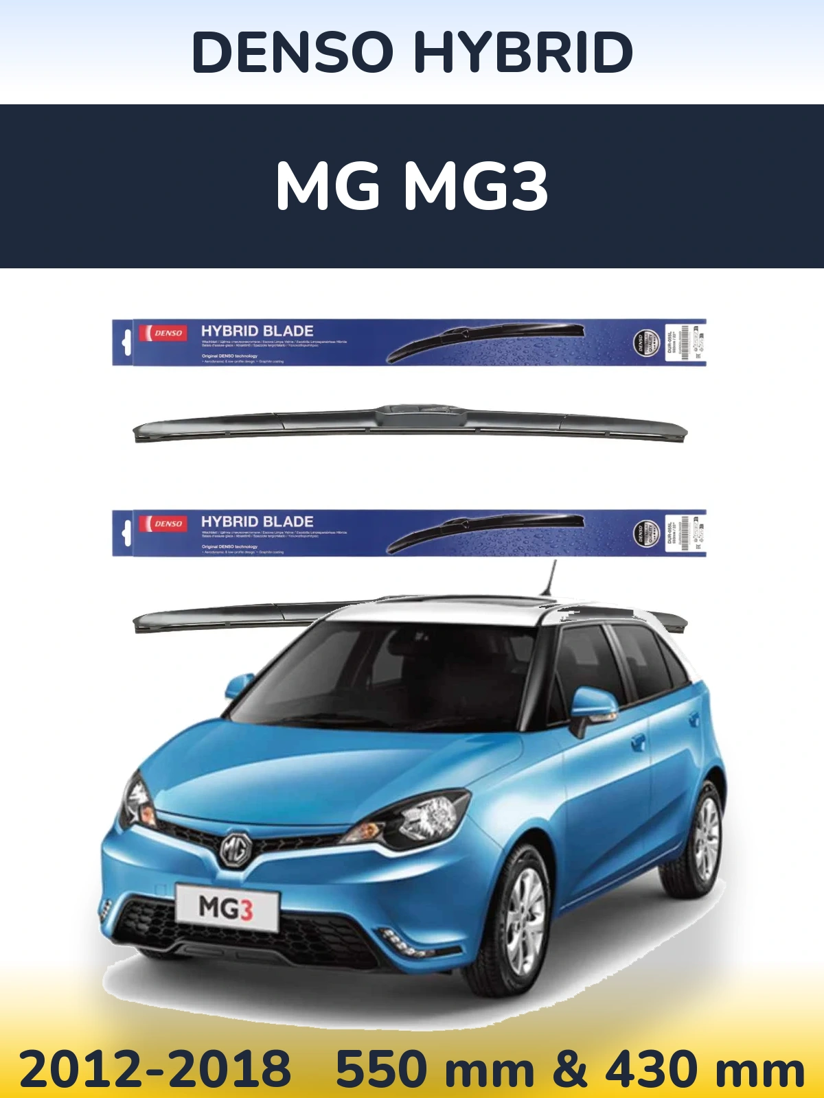 Front wiper blade set Denso Hybrid 550 & 430 mm for MG MG3 2012-2018