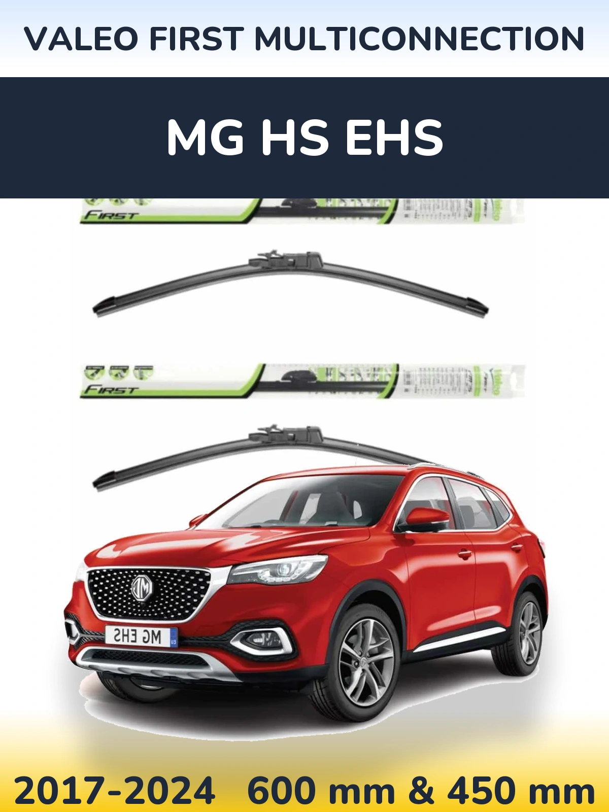 Front wiper blade set Valeo First MultiConnection 600 & 450 mm for MG HS eHS 2017-2024