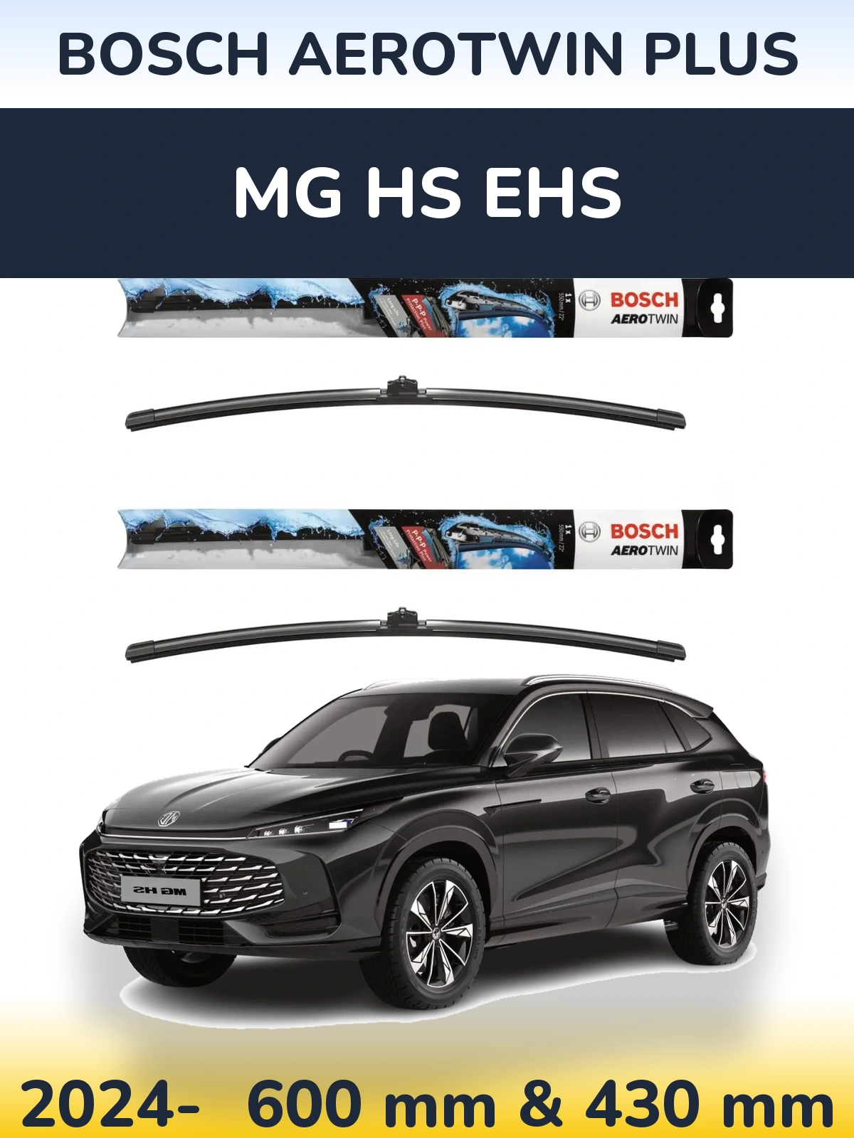 Front wiper blade set BOSCH AeroTwin Plus 600 & 430 mm for MG HS eHS 2024-2026