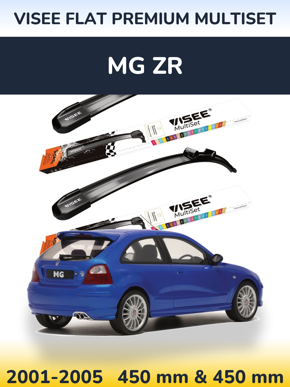 Komplet przednich wycieraczek VISEE FLAT PREMIUM MultiSet 450 & 450 mm do MG ZR 2001-2005
