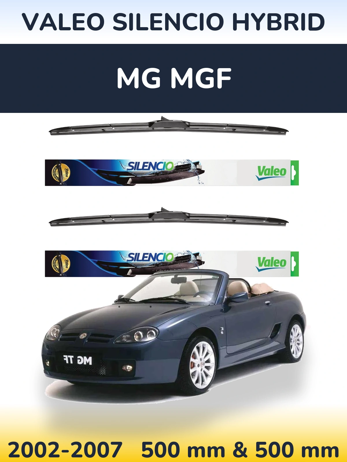 Komplet przednich wycieraczek Valeo Silencio Hybrid 500 & 500 mm do MG MGF 2002-2007