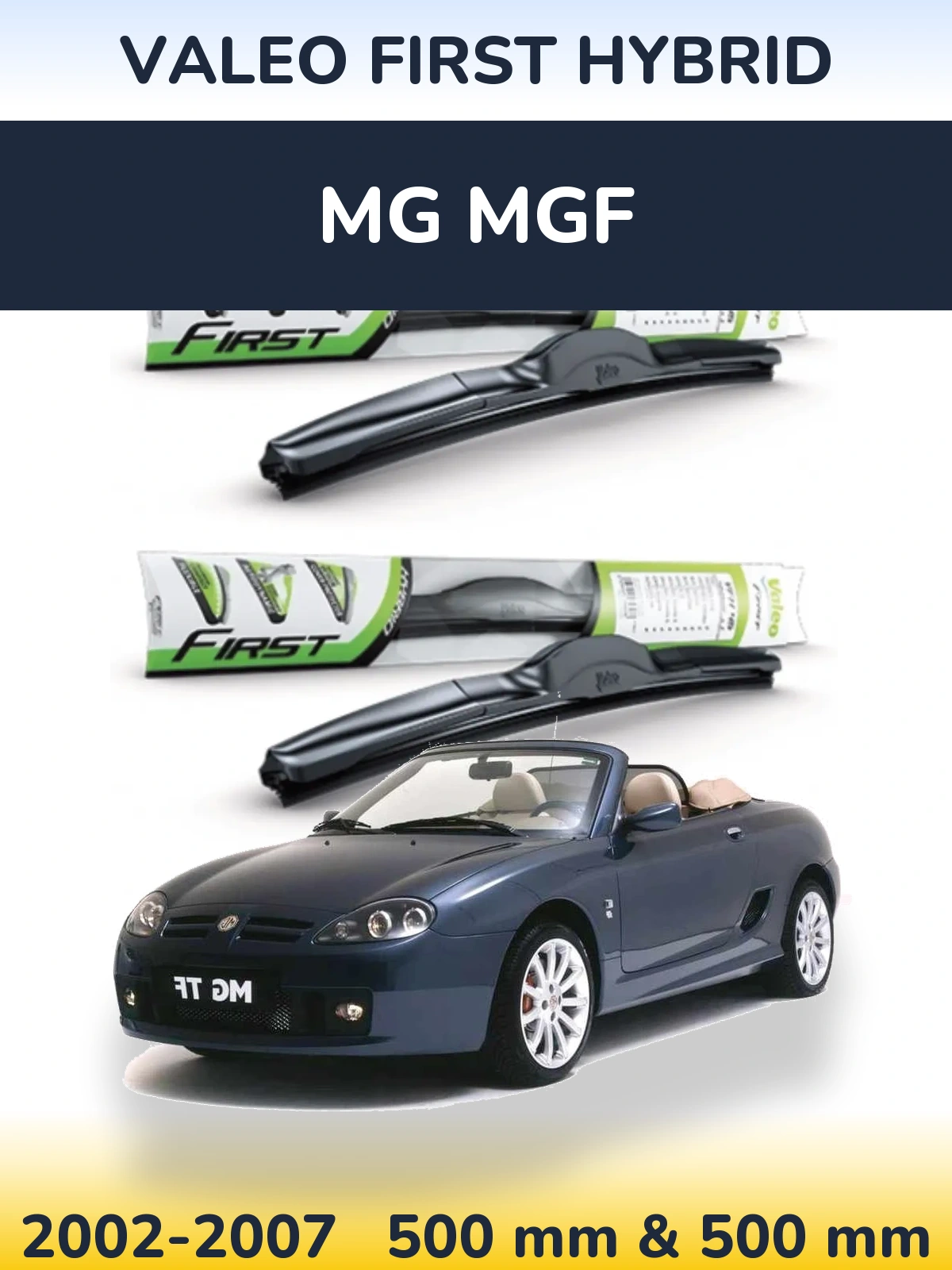 Комплект передних дворников Valeo First Hybrid 500 & 500 мм для MG MGF 2002-2007