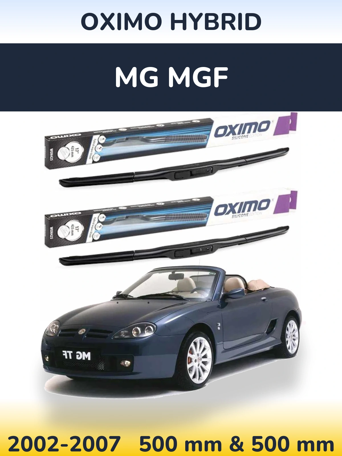 Комплект передних дворников Oximo Hybrid 500 & 500 мм для MG MGF 2002-2007