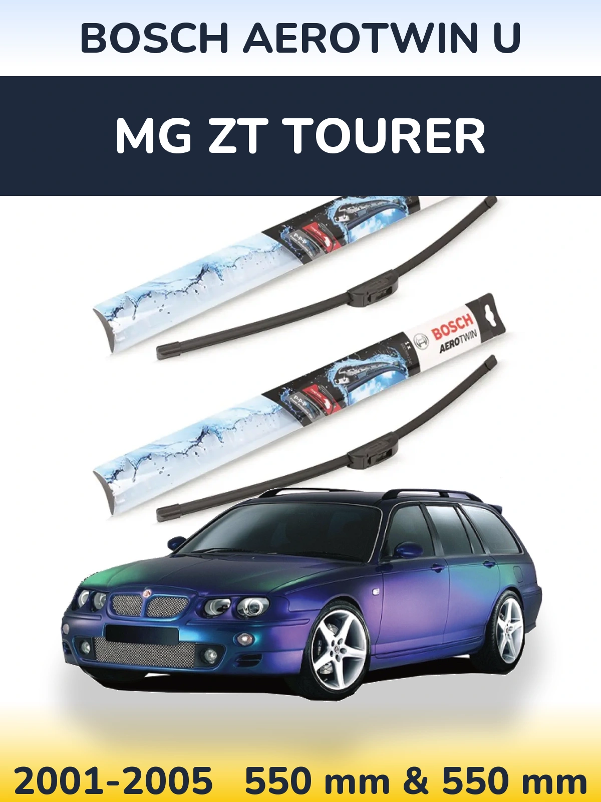 Komplet przednich wycieraczek BOSCH AeroTwin U 550 & 550 mm do MG ZT Tourer 2001-2005