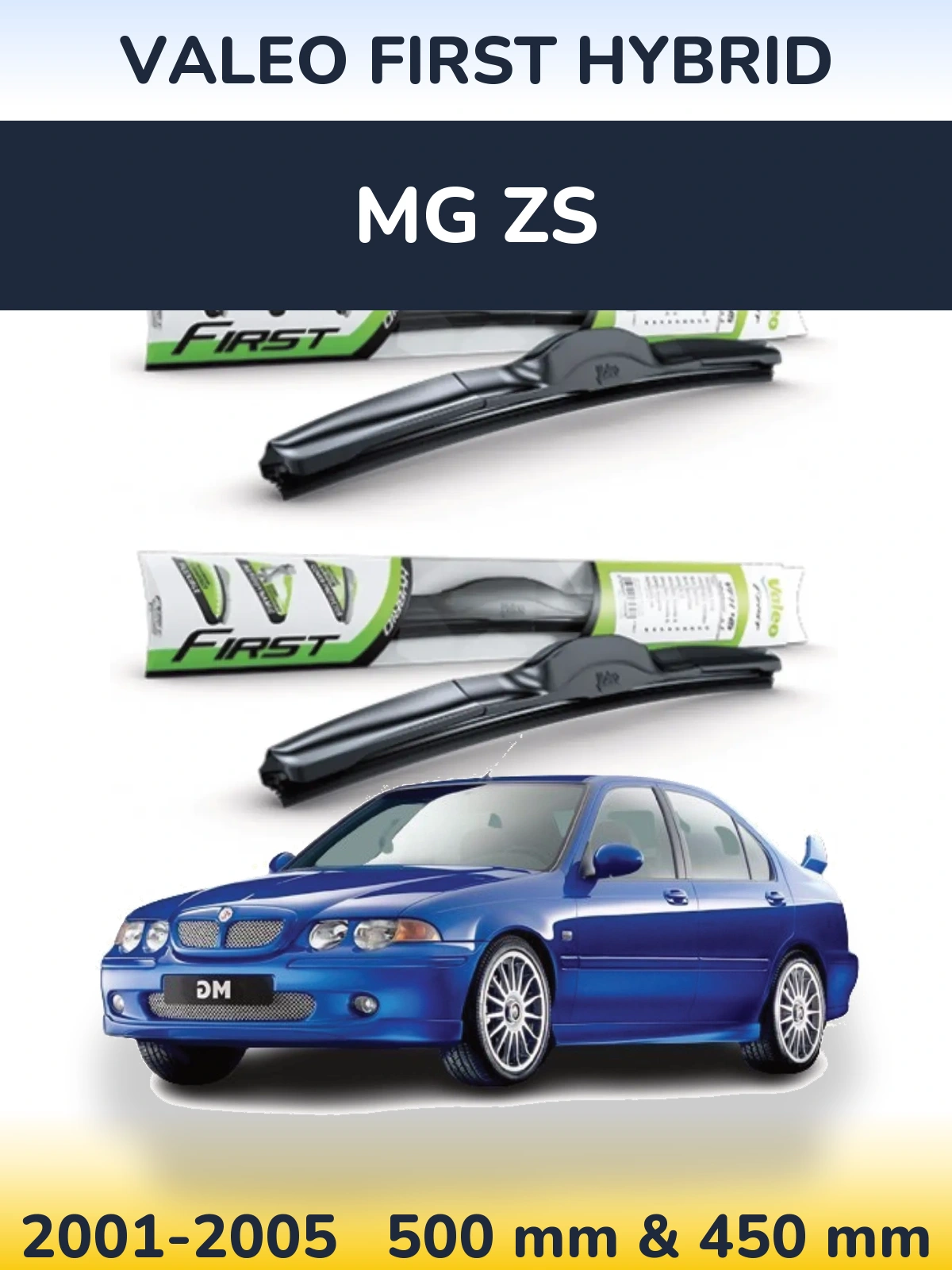 Komplet przednich wycieraczek Valeo First Hybrid 500 & 450 mm do MG ZS 2001-2005